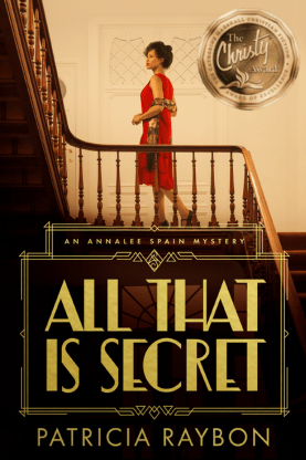 Photo of All That Is Secret book cover with Christy Award medal atop the image of this book by award-winning author Patricia Raybon..
