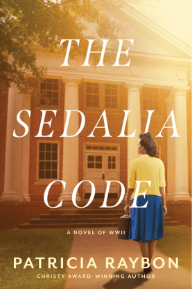 Vertical image of book cover for "The Sedalia Code," A World War II story by Patricia Raybon.